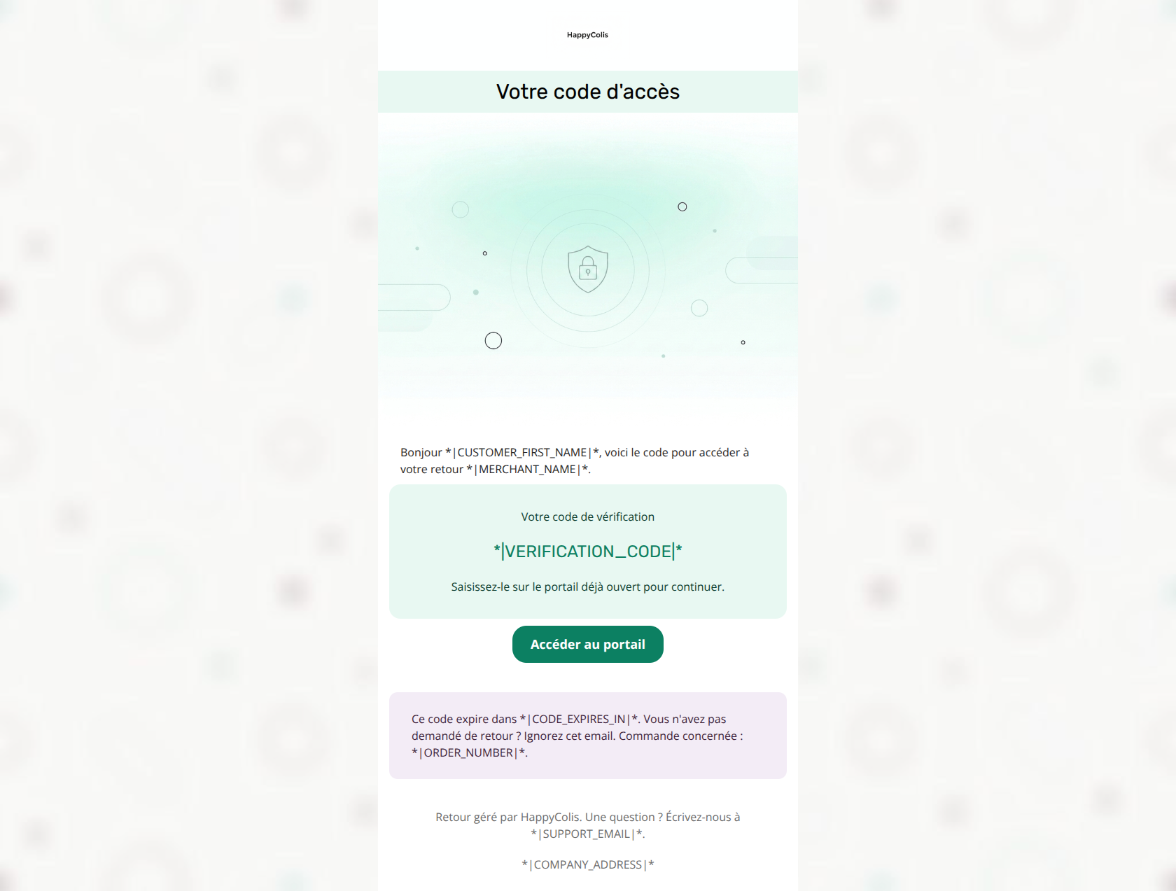Email design: Votre code d'accès au retour *|MERCHANT_NAME|*