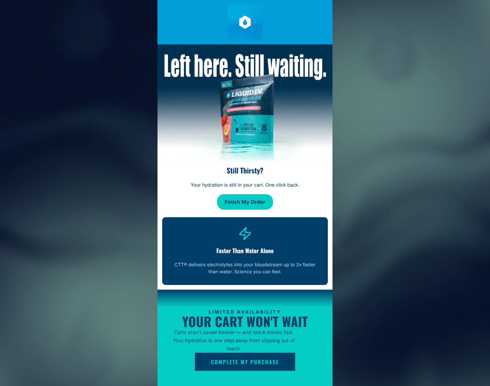 Email design: Your cart is still thirsty.
