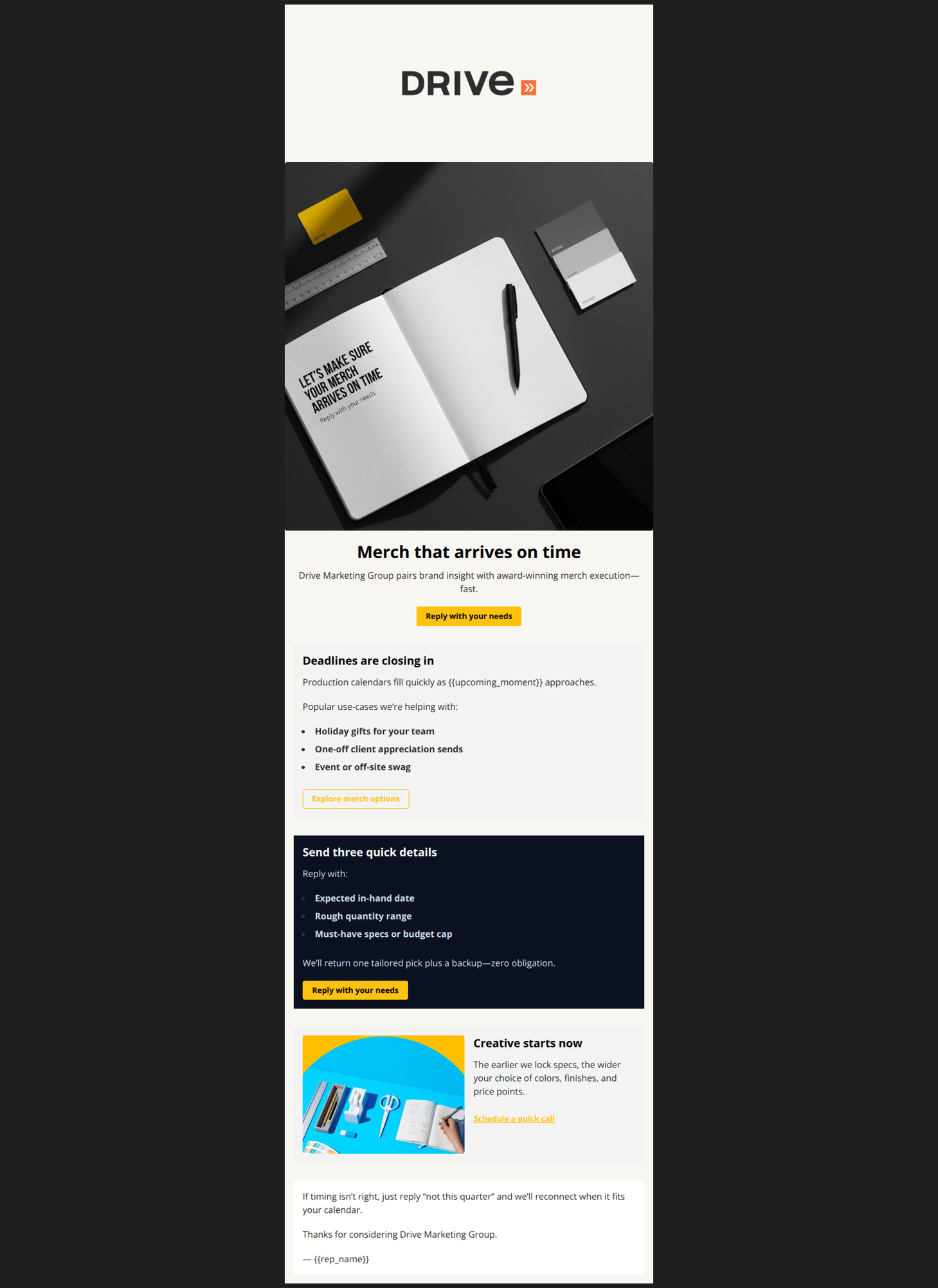 Email design: Timing check: if you want merch by Q2 events…