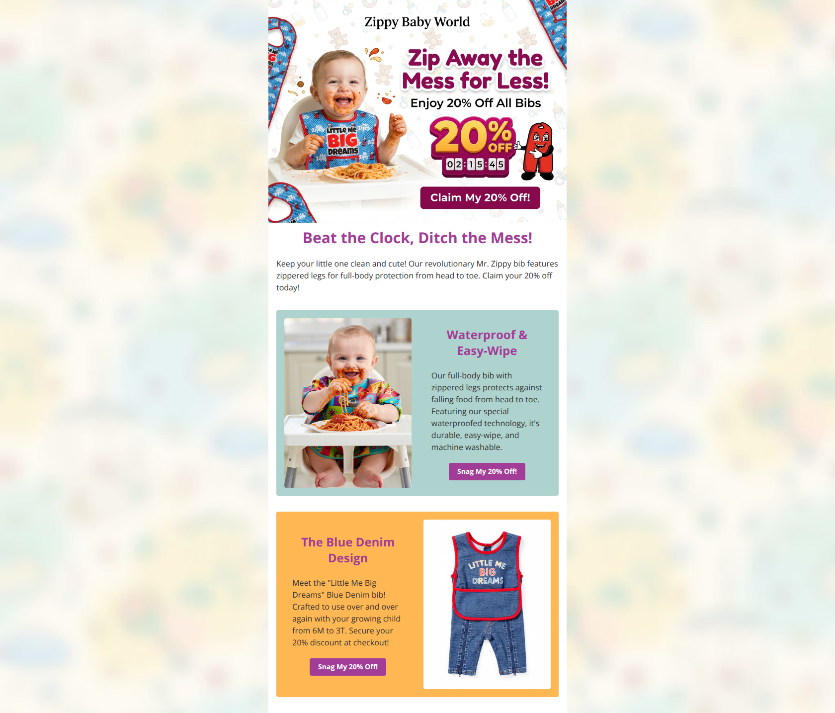 Email design: Beat the mess! Grab 20% off our zip-leg bibs