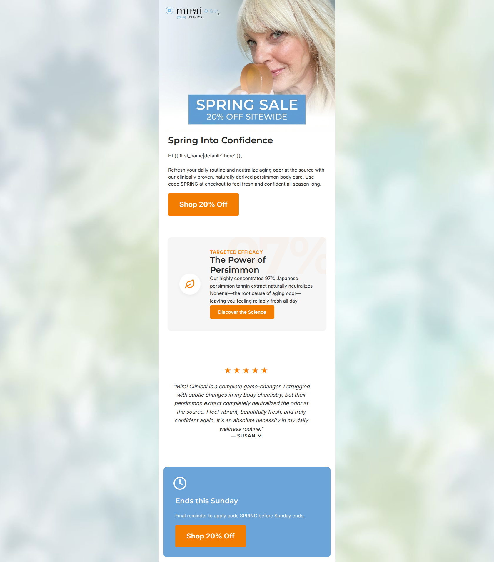 Email design: Spring Sale: 20% off premium body care ends Sunday