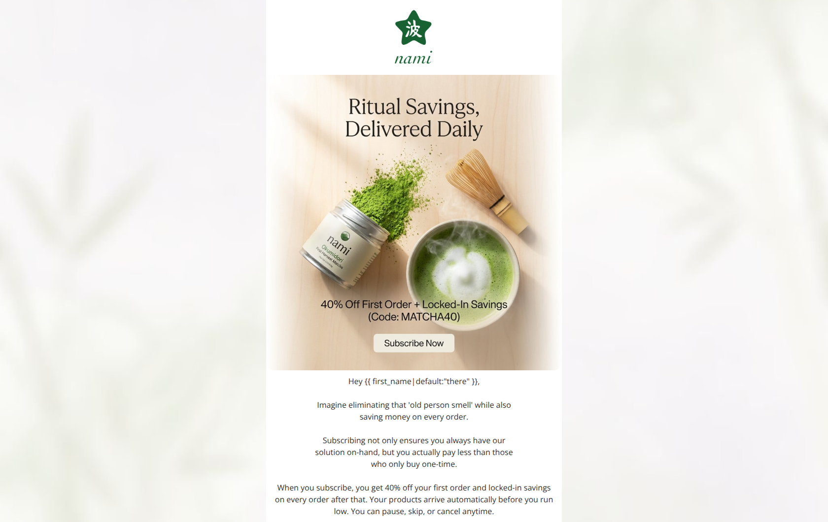 Email design: Unlock 40% Off Your First Matcha Subscription