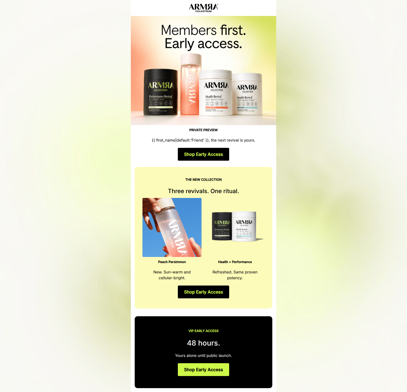 Email design: Your early access begins now.