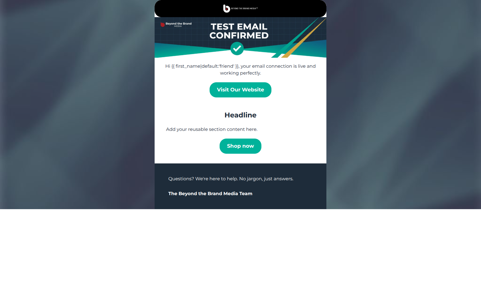 Email design: Test Email — Beyond the Brand Media®