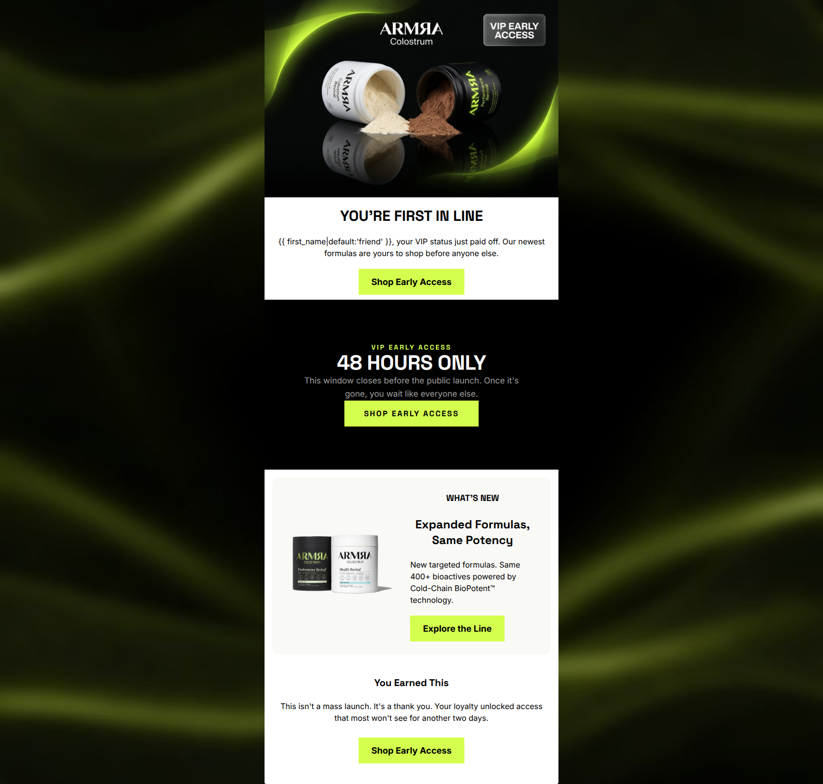 Email design: Your early access is live now.