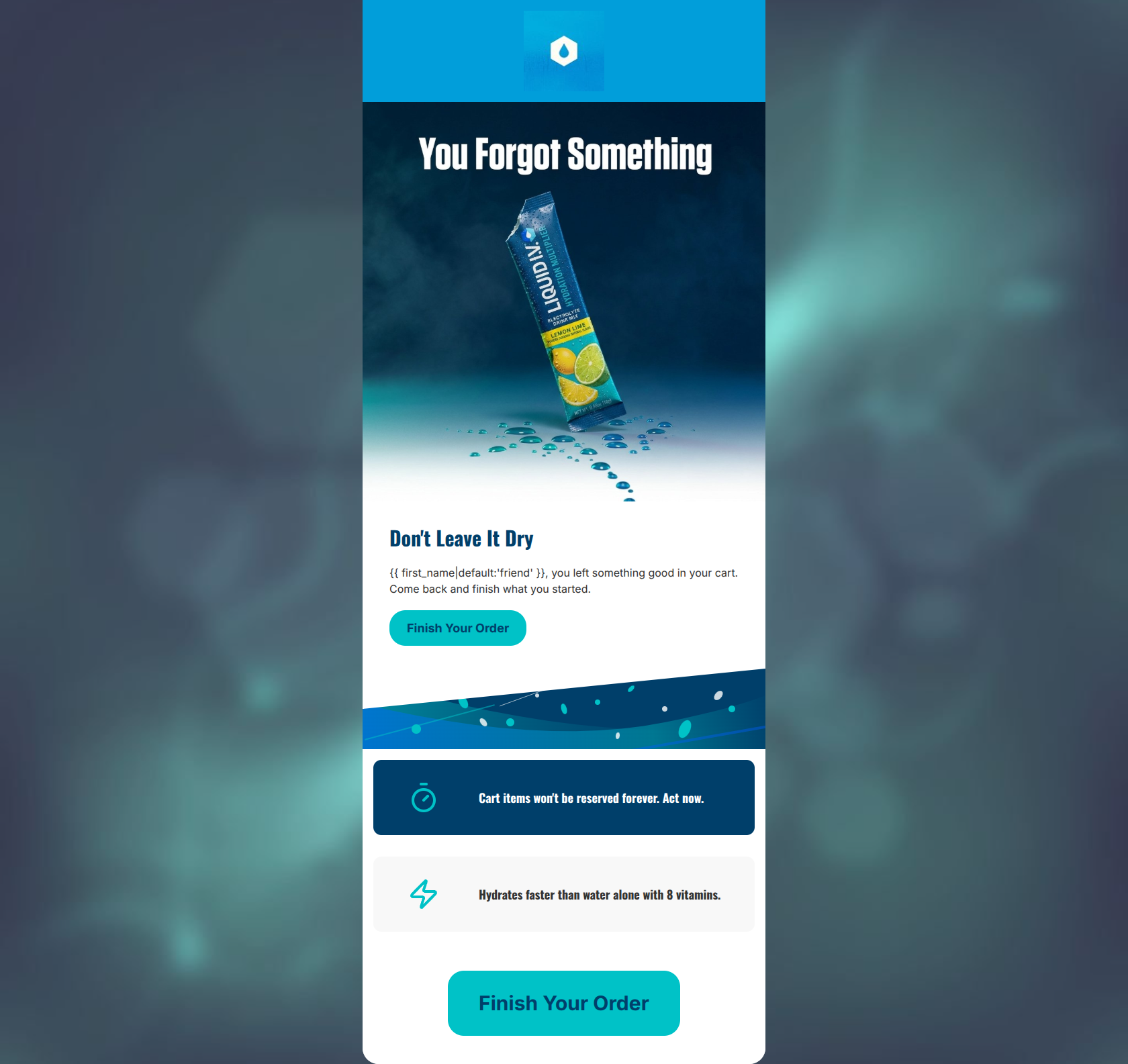 Email design: Your hydration is waiting.